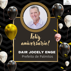 Read more about the article Dair Jocely Enge – Prefeito de Palmitos