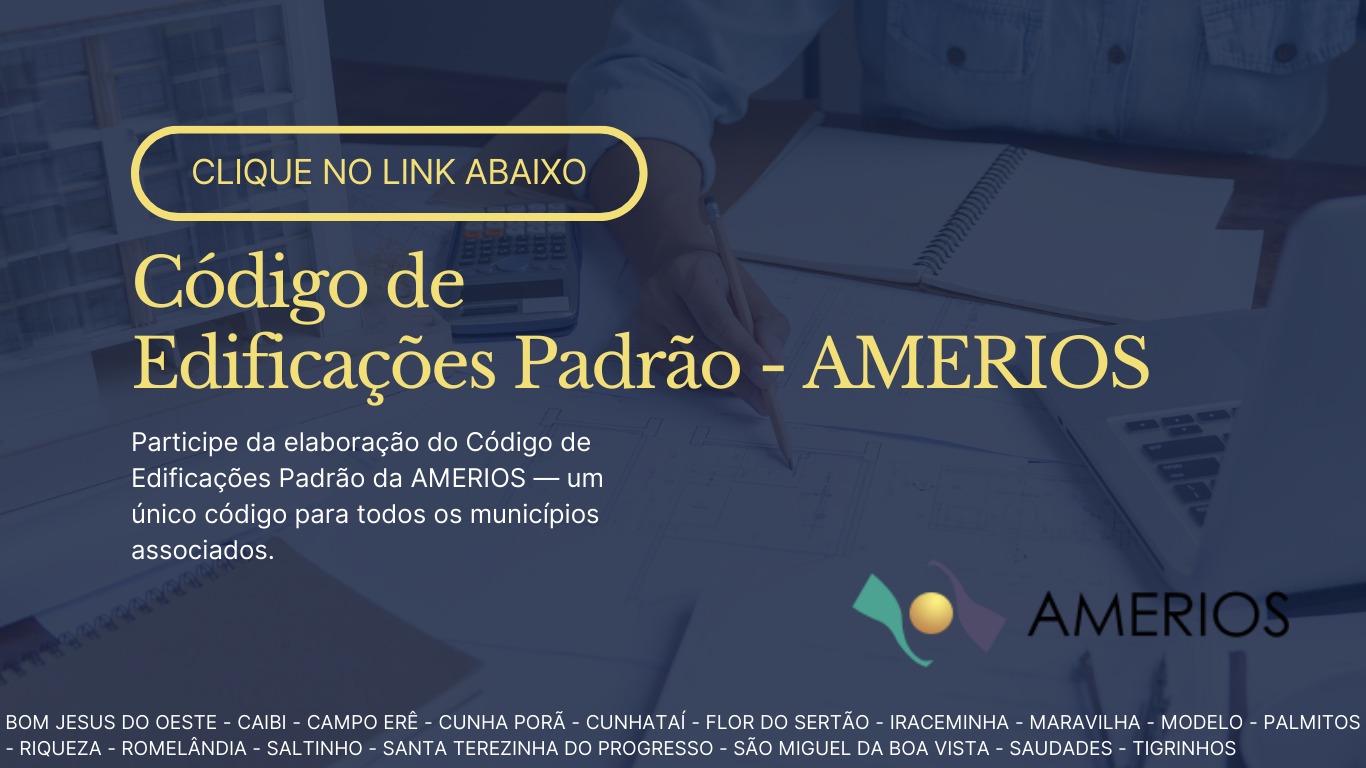 Read more about the article Contribua com o Código de Edificações Padrão da AMERIOS!